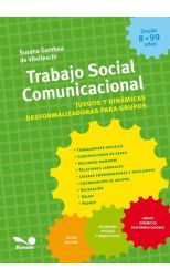 Trabajo Social Comunicacional. Juegos Dinámicos Desformalizadoras Para Grupos