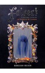 Fairest: la Historia de Levana. Crónicas Lunares. 5