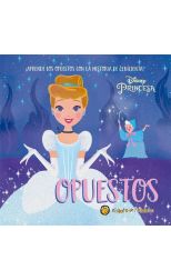 Disney Princesa. Opuestos Cenicienta
