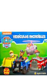 Paw Patrol. Vehículos increíbles - Pop Up