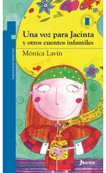 Una Voz Para Jacinta y Otros Cuentos Infantiles
