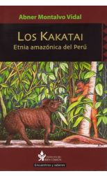 Los Kakatai. Etnia Amazónica del Perú
