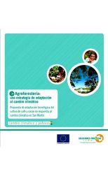 Agroforestería. una Estrategia de Adaptación al Cambio Climático