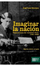 Imaginar la Nación. Viajes en Busca del "Verdadero Perú" (1881-1932)
