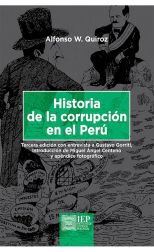 HISTORIA DE LA CORRUPCIÓN EN EL PERÚ. 3ERA EDICIÓN