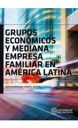 Grupos Económicos y Mediana Empresa Familiar en América Latina