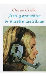 Arte y Gramática de Nuestro Castellano