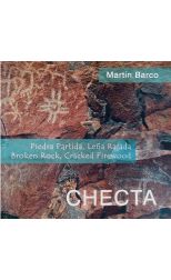Checta. Piedra Partida, Leña Rajada. Broken Rock, Cracked Firewood
