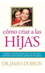 Cómo Criar a las Hijas