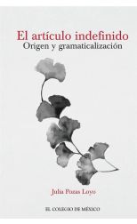 El Artículo Indeffinido. Origen y Gramaticalización