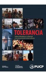 Tolerancia. Sobre el Fanatismo, la Libertad y la Comunicación Entre Culturas