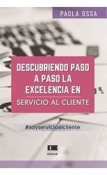 DESCUBRIENDO PASO A PASO LA EXCELENCIA EN SERVICIO AL CLIENTE