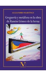Greguería y Metáfora en la Obra de Ramón Gómez de la Serna