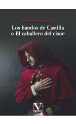 Los Bandos de Castilla o el Caballero del Cisne
