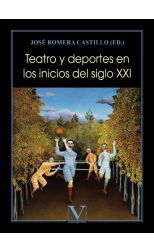 Teatro y Deportes en los Inicios del Siglo Xxi