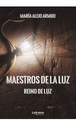 Maestros de la luz. Reino de luz