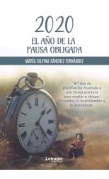 2020 El año de la pausa obligada