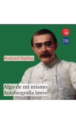 Algo de Mí Mismo. Autobiografía Breve