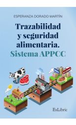 Trazabilidad y Seguridad Alimentaria. Sistema Appcc