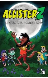 Allister Z y el ciclo del hombre lobo