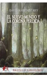El Nuevo Mundo y la Corona Perdida