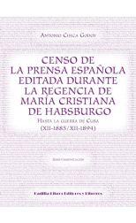 Censo de la prensa española editada durante la regencia de María Cristina de Habsburgo