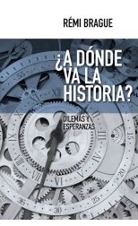 ¿A Dónde Va la Historia? Dilemas y Esperanzas