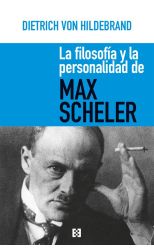 La filosofía y la personalidad de max scheler