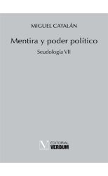 Mentira y Poder Político. Seudología Vii