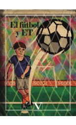 El Fútbol y Et