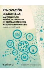 Renovación Legionella: Mantenimiento Higiénico-Sanitario en Instalaciones con Riesgo de Legionelosis (Orden Sco/317/2003)