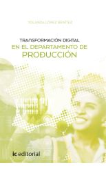 Transformación Digital en el Departamento de Producción