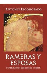 Rameras y Esposas. Cuatro Mitos Sobre Sexo y Deber