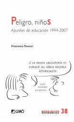 Peligro, Niños. Apuntes de Educación 1994 -2007