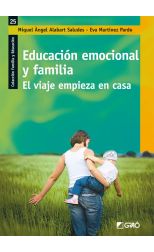Educación Emocional y Familia. El Viaje Empieza en Casa