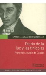 Diario de la Luz y las Tinieblas. Francisco Joseph de Caldas