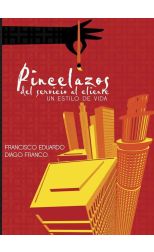 Pincelazos del Servicio al Cliente. Un Estilo de Vida