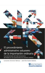 El Procedimiento Administrativo Aduanero de la Importación Ordinaria