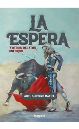 La Espera y Otros Relatos Oscuros