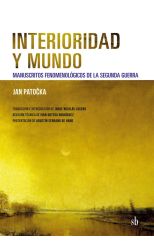 Interioridad y Mundo. Manuscritos Fenomenológicos de la Segunda Guerra