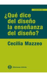 ¿Qué Dice del Diseño la Enseñanza del Diseño?