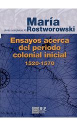 Ensayos Acerca del Periodo Colonial Inicial 1520-1570