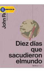 Diez días que sacudieron el mundo