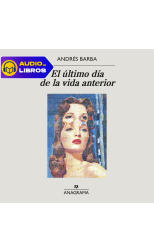 El último día de la vida anterior