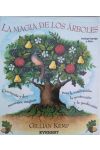La Magia de los Árboles. 52 Mensajes Mágicos Para la Inspiración. la Protección y la Predicción