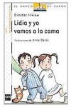 Lidia y Yo Vamos a la Cama