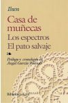 Casa de Muñecas. los Espectros. el Pato Salvaje