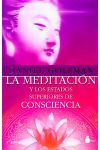 La Meditación y los Estados Superiores de Consciencia