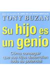 Su Hijo Es un Genio. Cómo Conseguir que Sus Hijos Desarrollen Todo Su Potencial