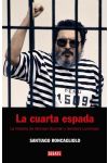 La Cuarta Espada